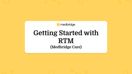Getting Started with RTM (Medbridge Care)