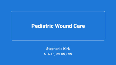 Pediatric Wound Care