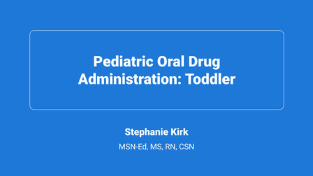 Pediatric Oral Drug Administration: Toddler