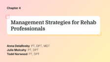 Management Strategies for Rehab Professionals