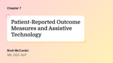 Patient-Reported Outcome Measures and Assistive Technology