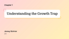 Understanding the Growth Trap