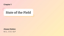 State of the Field