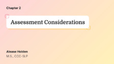 Assessment Considerations