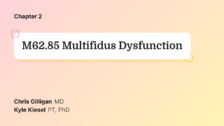 M62.85 Multifidus Dysfunction