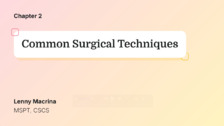 Common Surgical Techniques