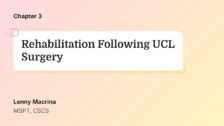 Rehabilitation Following UCL Surgery