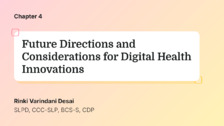 Future Directions and Considerations for Digital Health Innovations