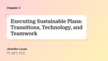 Executing Sustainable Plans: Transitions, Technology, and Teamwork