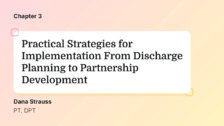 Practical Strategies for Implementation From Discharge Planning to Partnership Development
