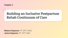Building an Inclusive Postpartum Rehab Continuum of Care