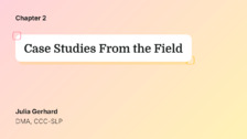 Case Studies From the Field