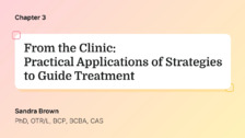 From the Clinic: Practical Applications of Strategies to Guide Treatment