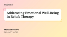 Addressing Emotional Well-Being in Rehab Therapy