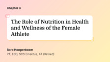 The Role of Nutrition in Health and Wellness of the Female Athlete