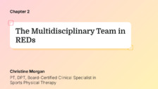 The Multidisciplinary Team in REDs