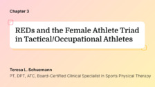 REDs and the Female Athlete Triad in Tactical/Occupational Athletes