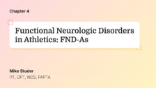 Functional Neurologic Disorders in Athletics: FND-As