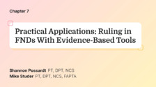 Practical Applications: Ruling in FNDs With Evidence-Based Tools