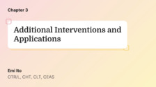 Additional Interventions and Applications