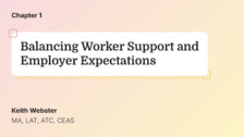 Balancing Worker Support and Employer Expectations
