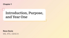 Introduction, Purpose, and Year One