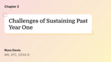 Challenges of Sustaining Past Year One