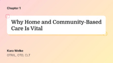 Why Home and Community-Based Care Is Vital