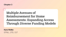 Multiple Avenues of Reimbursement for Home Assessments: Expanding Access Through Diverse Funding Models