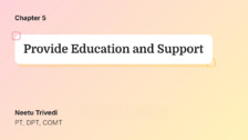 Provide Education and Support