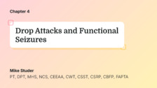 Drop Attacks and Functional Seizures