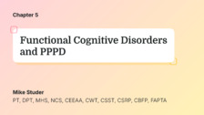 Functional Cognitive Disorders and PPPD