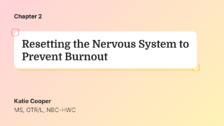 Resetting the Nervous System to Prevent Burnout