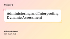 Administering and Interpreting Dynamic Assessment
