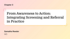 From Awareness to Action: Integrating Screening and Referral in Practice