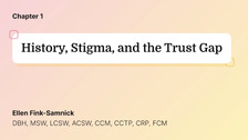 History, Stigma, and the Trust Gap