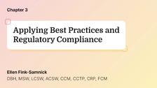 Applying Best Practices and Regulatory Compliance
