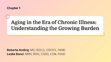 Aging in the Era of Chronic Illness: Understanding the Growing Burden