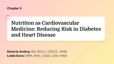 Nutrition as Cardiovascular Medicine: Reducing Risk in Diabetes and Heart Disease