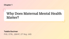 Why Does Maternal Mental Health Matter?