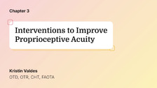 Interventions to Improve Proprioceptive Acuity