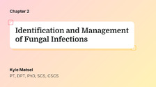 Identification and Management of Fungal Infections