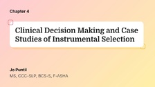 Clinical Decision-Making and Case Studies of Instrumental Selection