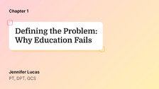 Defining the Problem: Why Education Fails