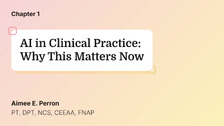 AI in Clinical Practice: Why This Matters Now