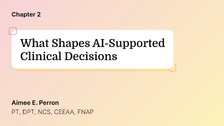 What Shapes AI-Supported Clinical Decisions